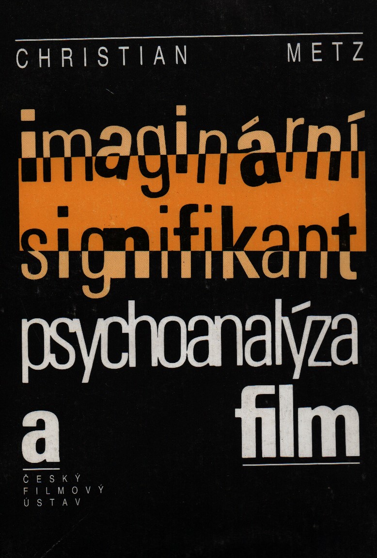 Imaginární signifikant. Psychoanalýza a film