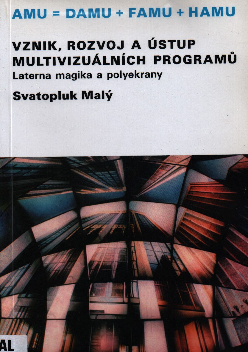 Vznik, rozvoj a ústup multivizuálních programů. Laterna magika a polyekrany