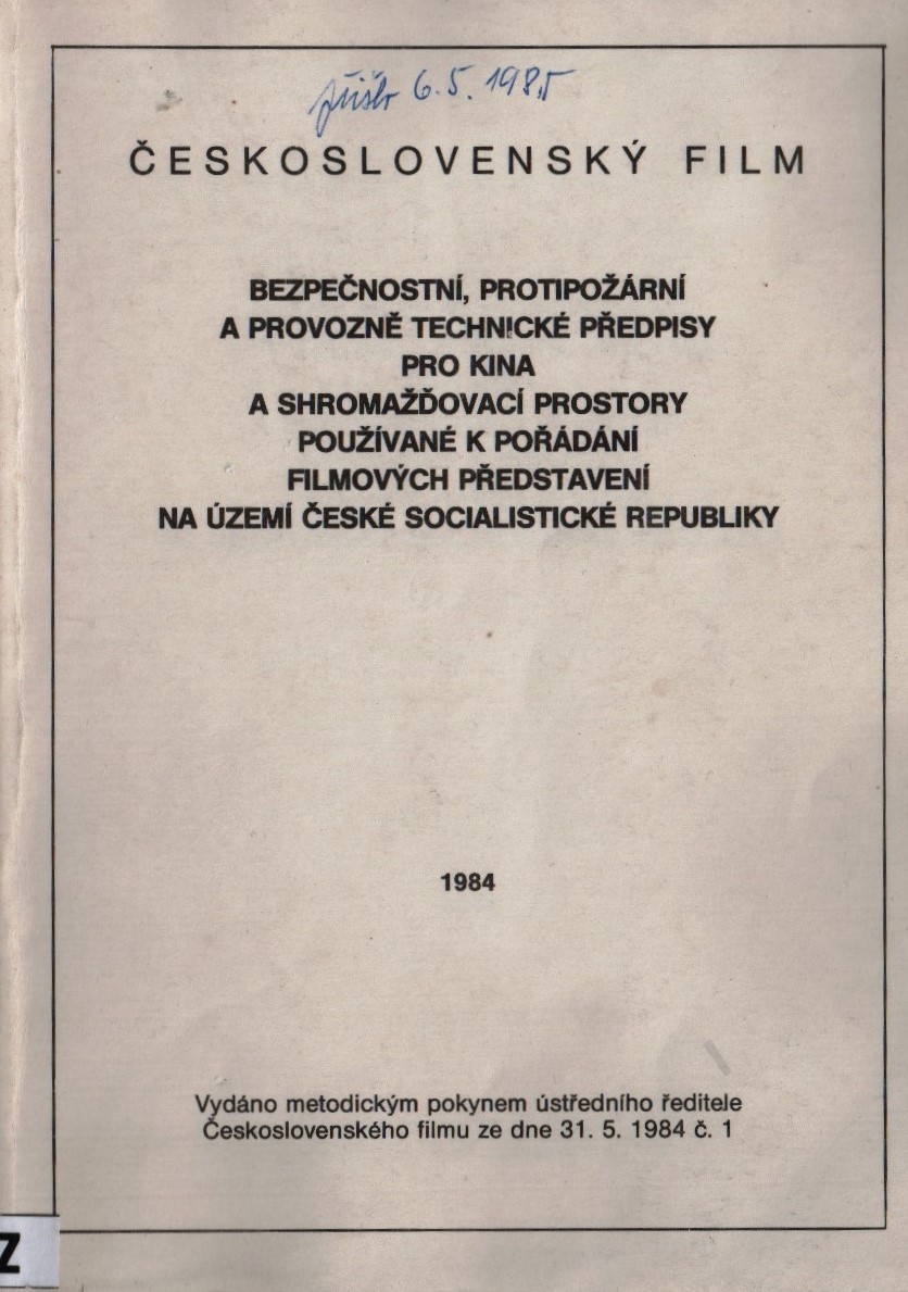Bezpečnostní, protipožární a provozně technické předpisy pro kina a shromažďovací prostory používané k pořádání filmových představení na území české socialistické republiky