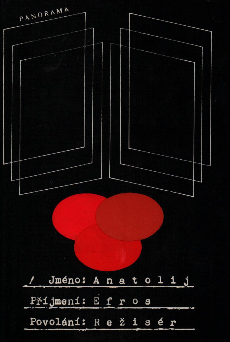 Povolání: Režisér. Anatolij Efros