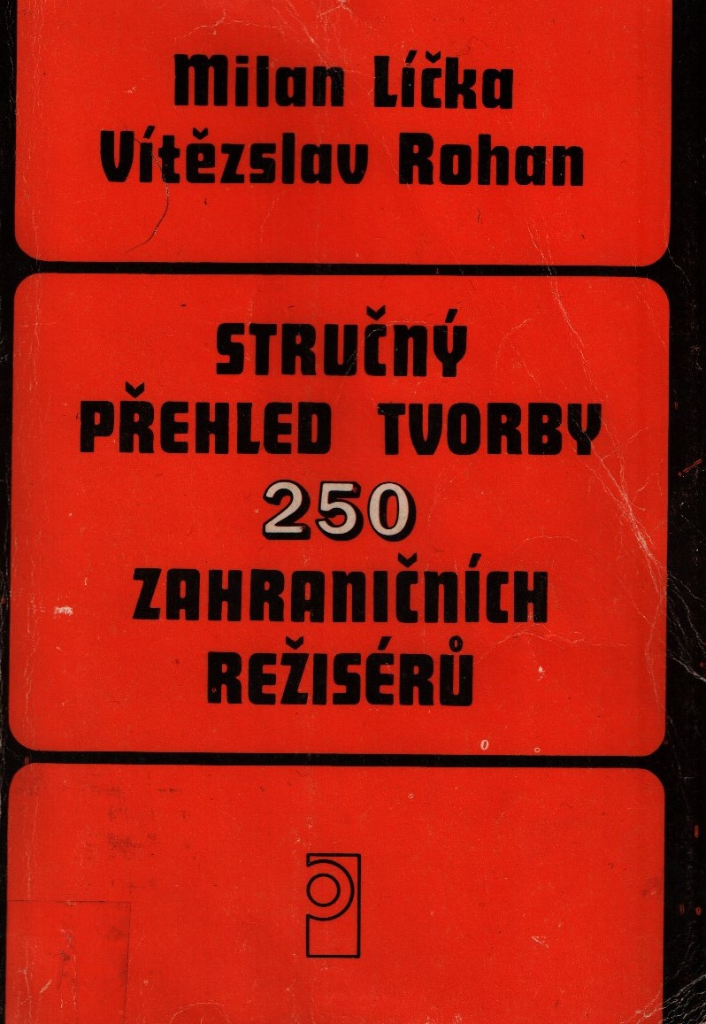 Stručný přehled tvorby 250 zahraničních režisérů
