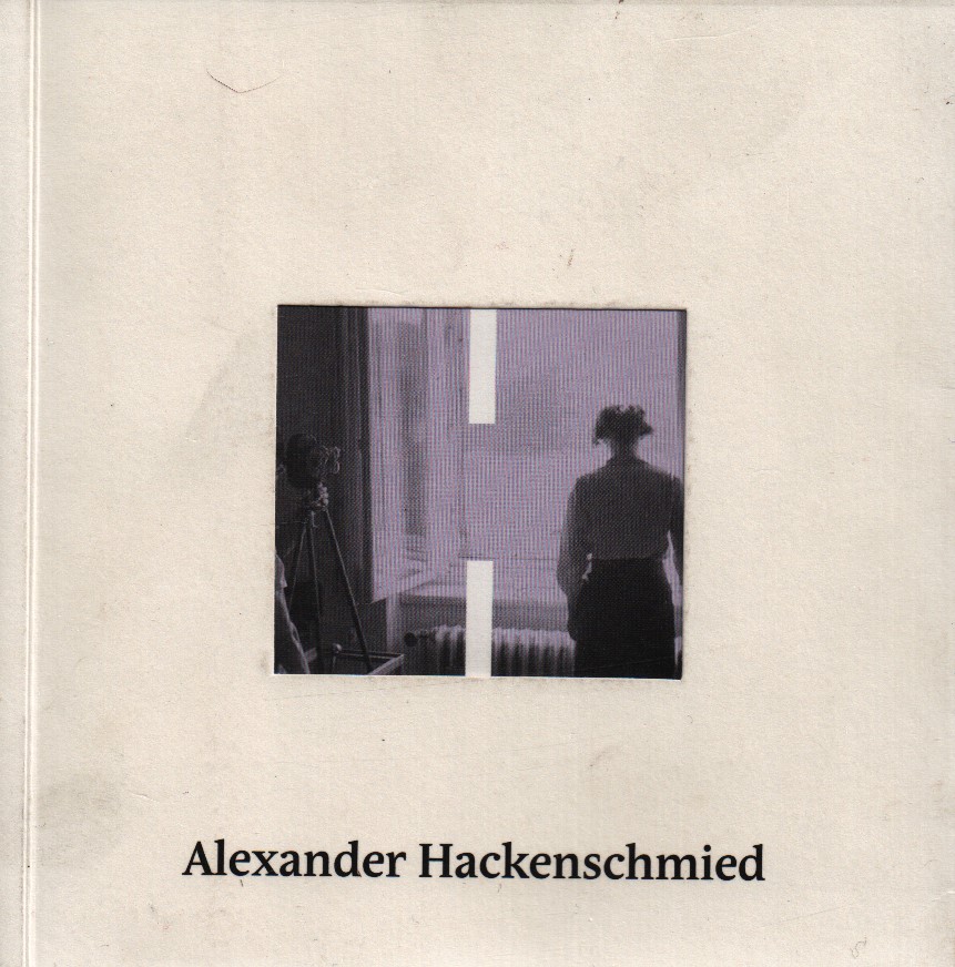 Alexander Hackenschmied. (Bez)účelná procházka