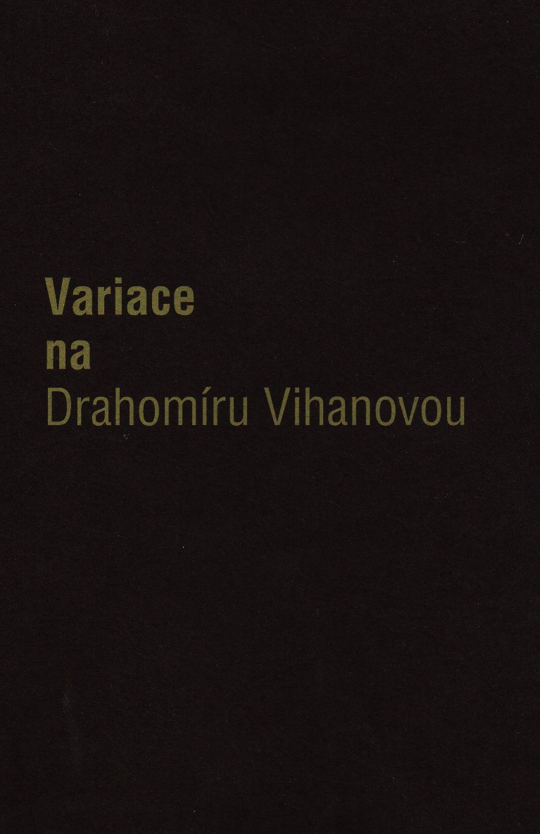 Variace na Drahomíru Vihanovou