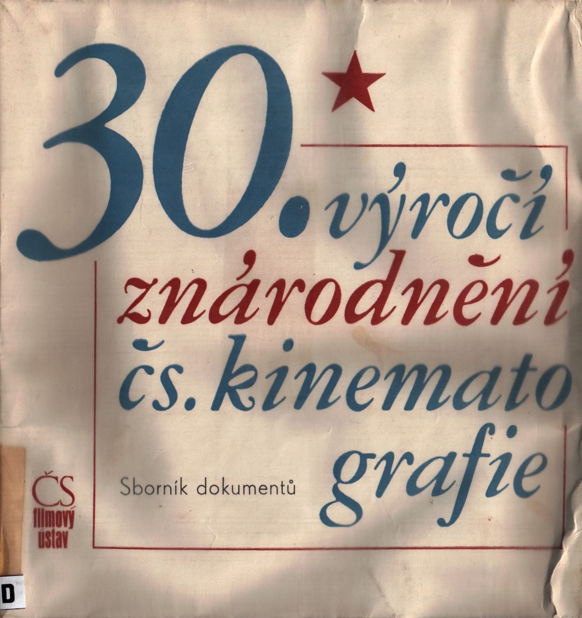 30. výročí znárodnění čs. kinematografie