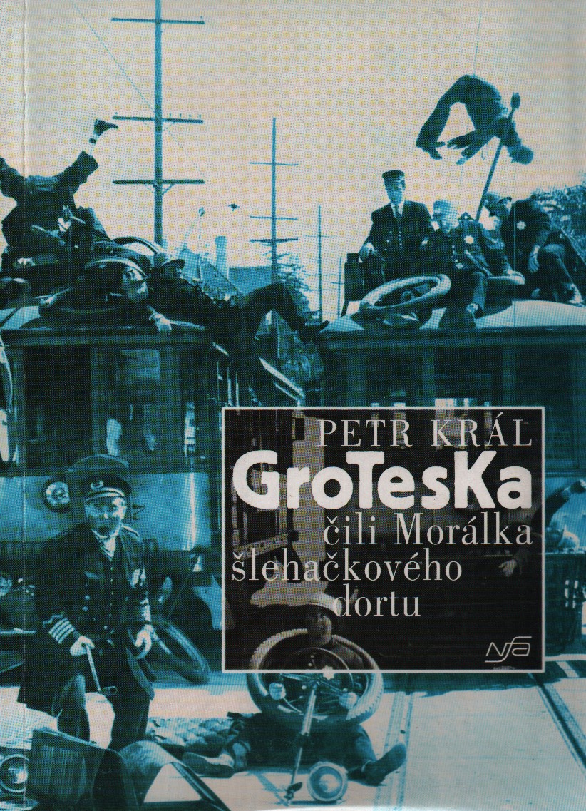 Groteska čili morálka šlehačkového dortu