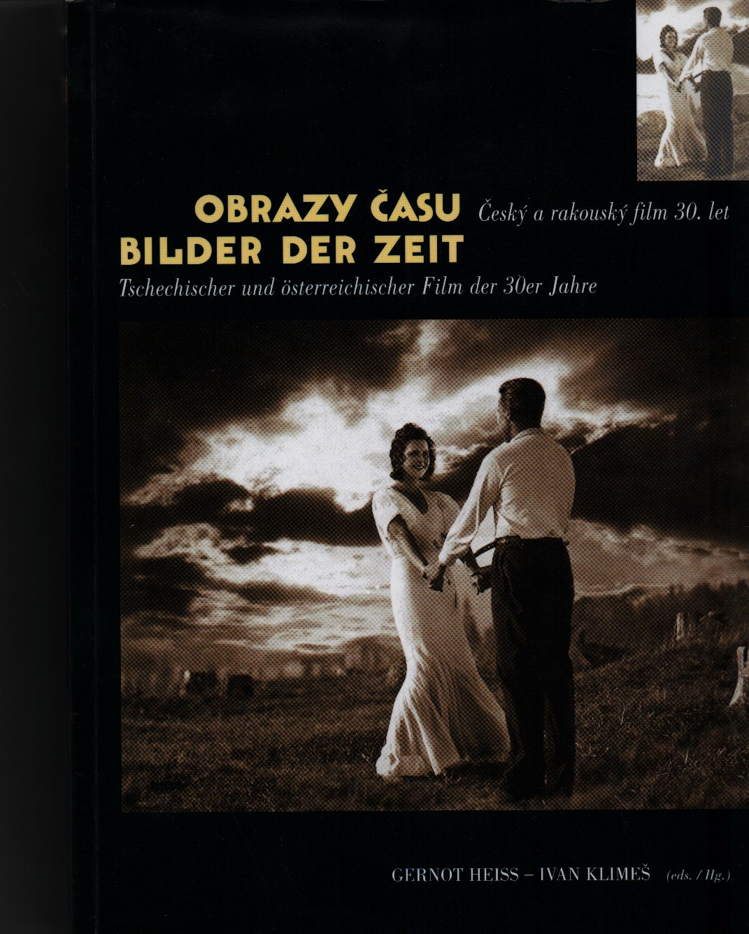 Obrazy času / Bilder der Zeit. Český a rakouský film 30.let