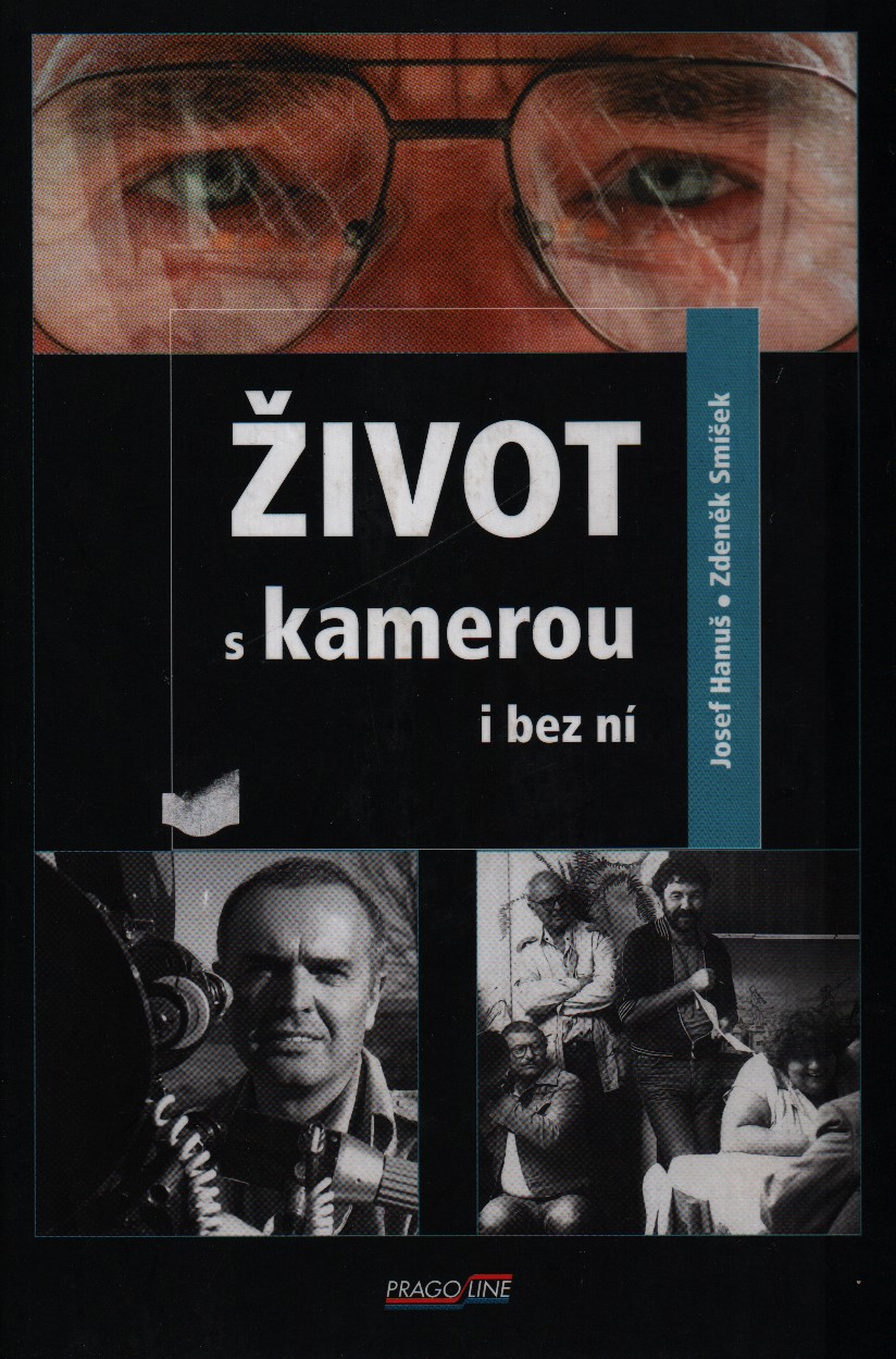 Život s kamerou i bez ní