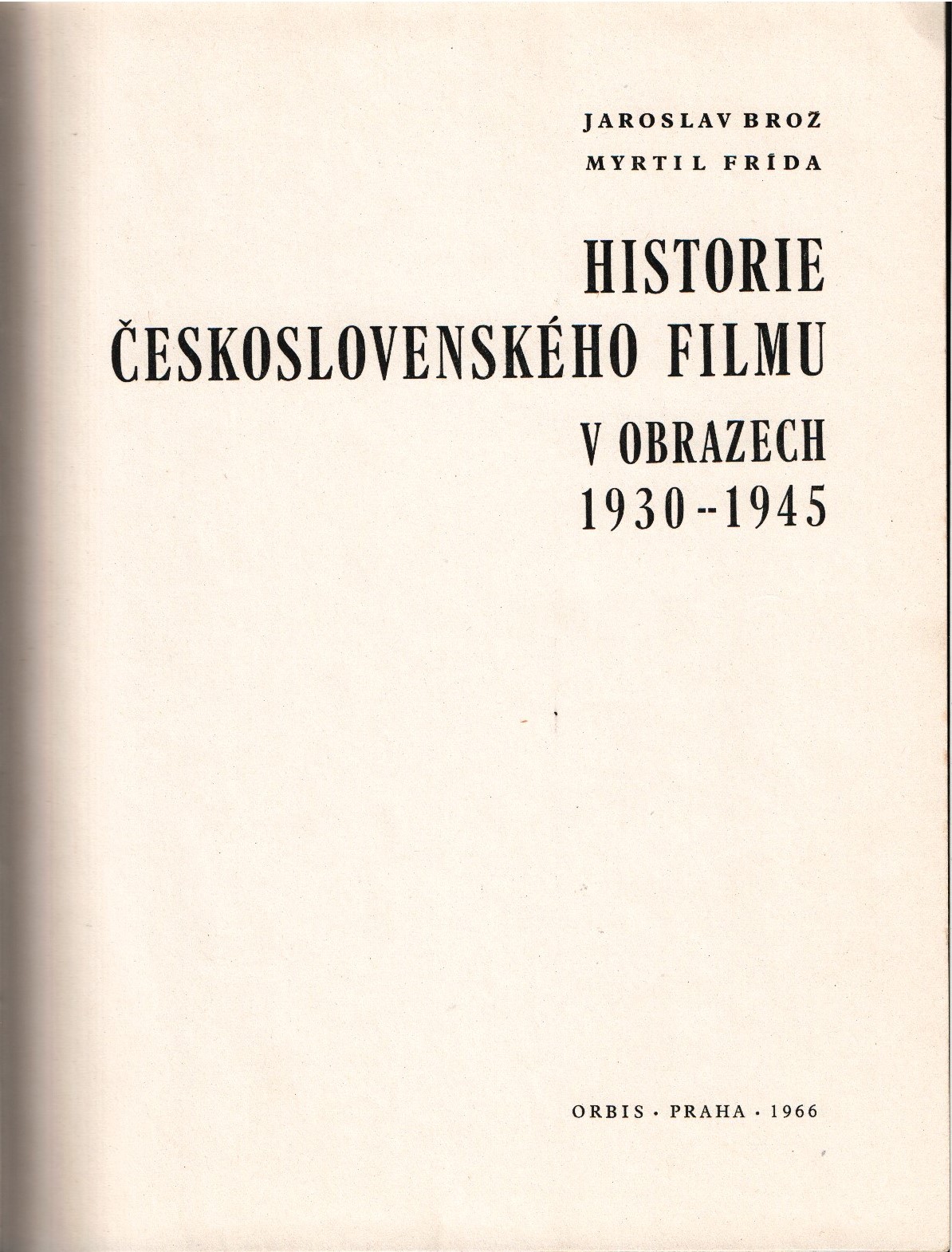 Historie Československého filmu v obrazech 1930-1945