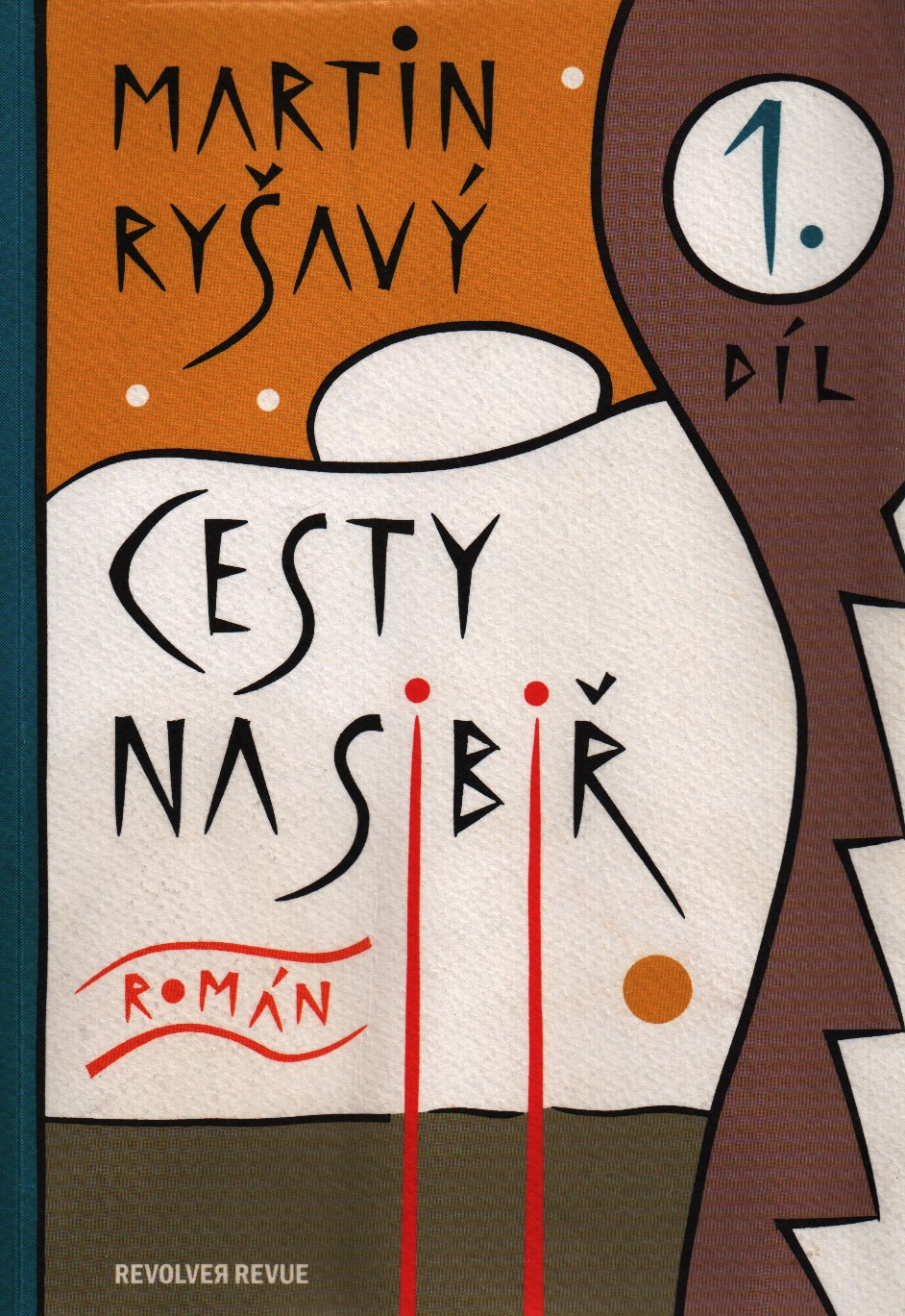 Cesty na Sibiř. 1. díl